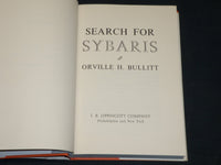 1969 SEARCH FOR SYBARIS BOOK INSCRIBED BY ORVILLE BULLITT - FIRST EDITION- D 498
