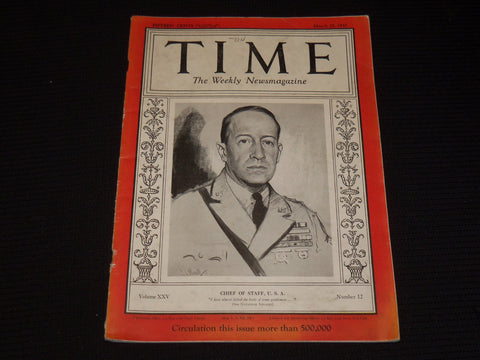1935 MARCH 25 TIME MAGAZINE - GENERAL DOUGLASS MACARTHUR- T 462
