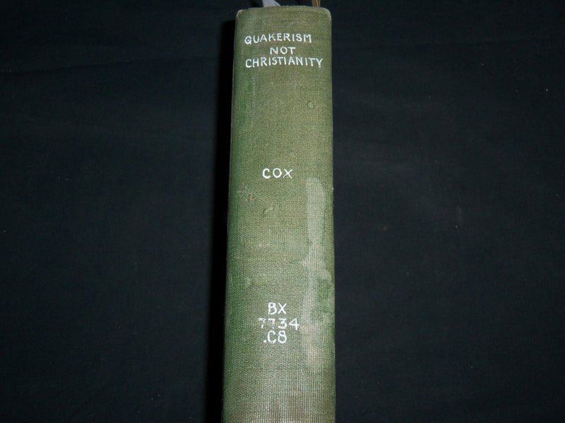 1833 QUAKERISM NOT CHRISTIANITY SAMUEL COX HARDCOVER BOOK - KD 6614