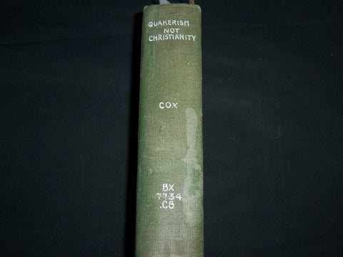 1833 QUAKERISM NOT CHRISTIANITY SAMUEL COX HARDCOVER BOOK - KD 6614