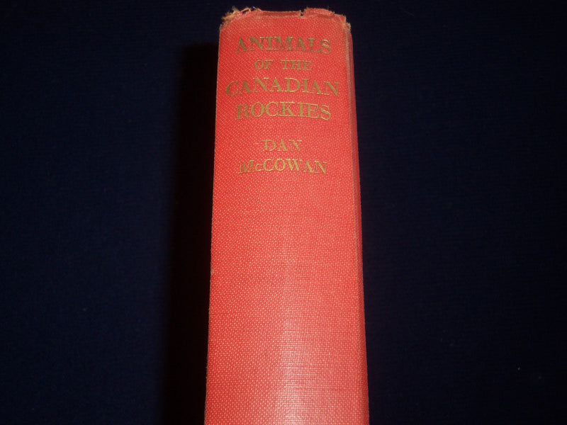 1938 ANIMALS OF THE CANADIAN ROCKIES BY DAN MCCOWAN BOOK - NICE ILLUS - KD 2919M
