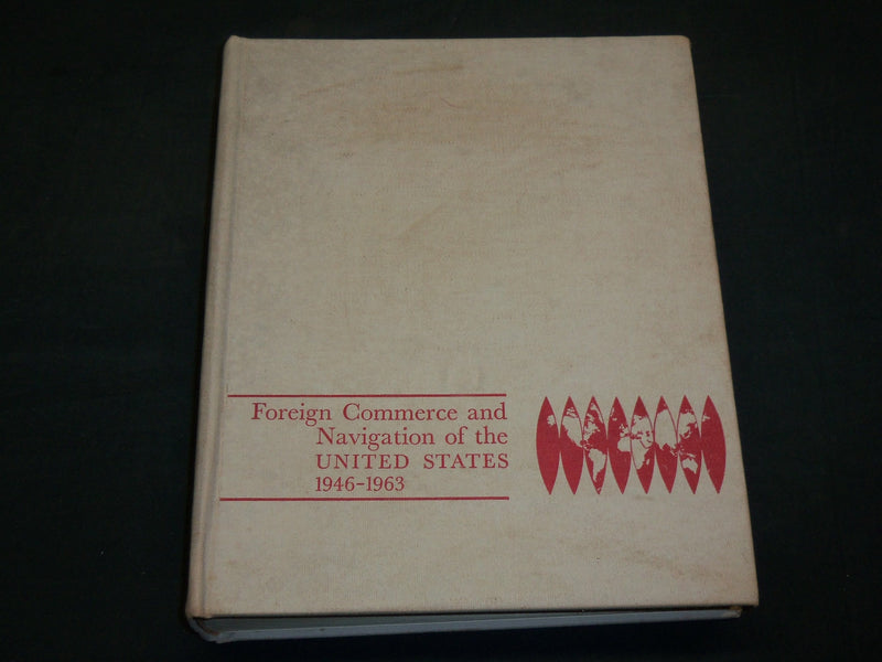1946-1963 FOREIGN COMMERCE AND NAVIGATION OF THE UNITED STATES BOOK - R 905C