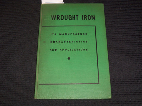1951 WROUGHT IRON MANUFACTURE BOOK BY JAMES ASTON & STORY - 1ST PRINT - KD 9504