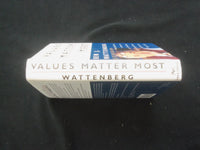 1995 VALUES MATTER MOST HARDCOVER BOOK BY BEN J. WATTENBERG - KD 9295