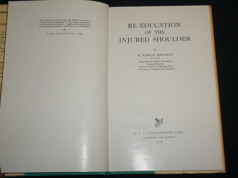 1959 RE-EDUCATION OF THE INJURED SHOULDER HARDCOVER BOOK BY BROOKES- KD 7203