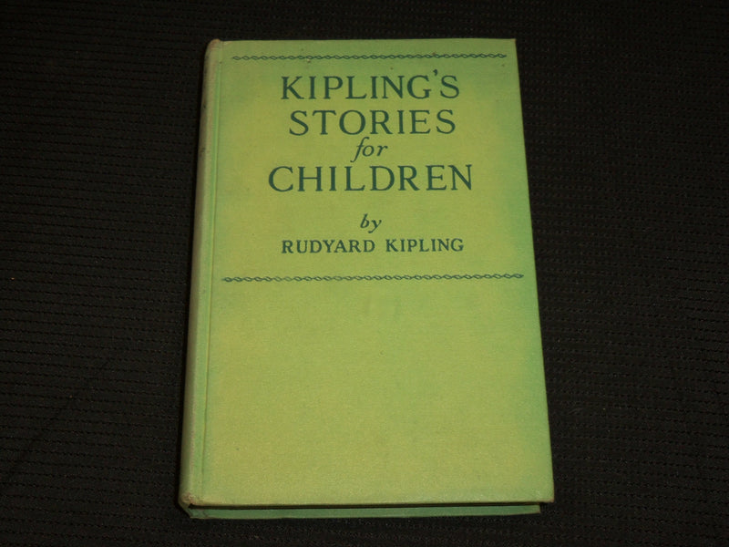 1930'S KIPLING'S STORIES FOR CHILDREN HARDCOVER BOOK BY RUDYARD KIPLING- KD 7290