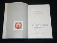 1961 THE CERVIX UTERI AND ITS DISEASES BOOK BY FREDERIC FLUHMANN M. D.- KD 2761C
