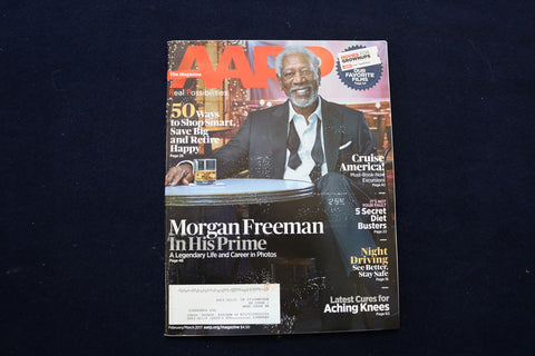 2017 FEB/MAR AARP MAGAZINE - MORGAN FREEMAN COVER - E 11771