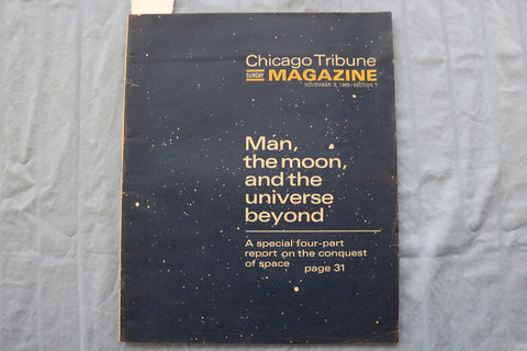 1969 NOVEMBER 9 CHICAGO TRIBUNE SUNDAY MAGAZINE - MAN, THE MOON - E 26453