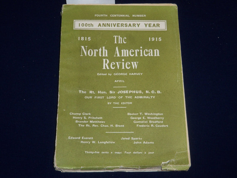 1915 APRIL THE NORTH AMERICAN REVIEW 100TH ANNIVERSARY - WASHINGTON - SP 2524