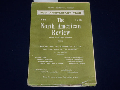 1915 APRIL THE NORTH AMERICAN REVIEW 100TH ANNIVERSARY - WASHINGTON - SP 2524
