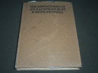 1925 THE ADVENTURES OF AN ILLUSTRATOR BOOK BY JOSEPH PENNELL - KD 3952