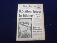 1958 JULY 17 BOSTON DAILY RECORD NEWSPAPER- U.S. ATOM TROOPS IN MIDEAST -NP 6358