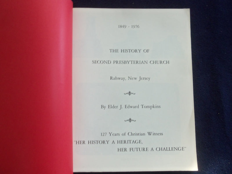 1976 THE HISTORY OF SECOND PRESBYTERIAN CHURCH RAHWAY, NJ SOFTCOVER BOOK-KD 8713