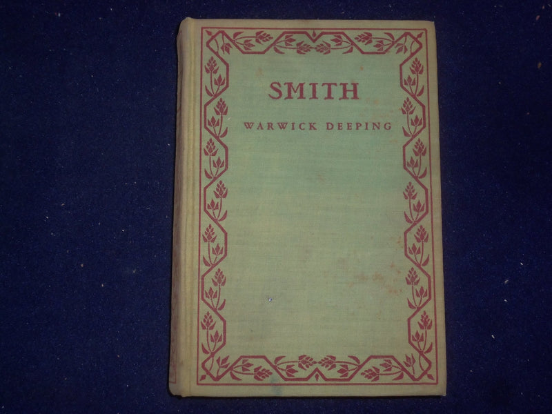 1932 SMITH HARDCOVER BOOK BY WARWICK DEEPING - KD 9068