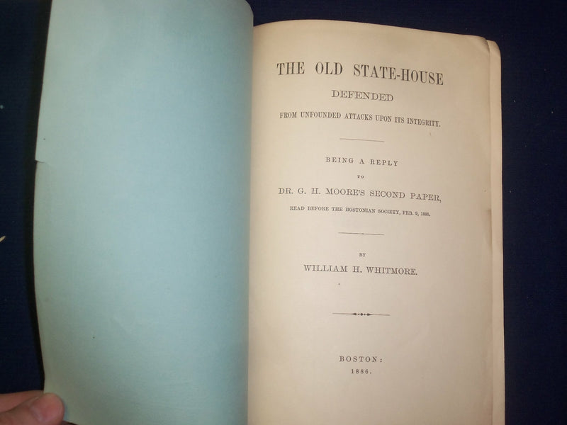 1886 REPLY TO G. H. MOORE'S THE OLD STATE HOUSE DEFENDED - LOT OF 2 - J 4592