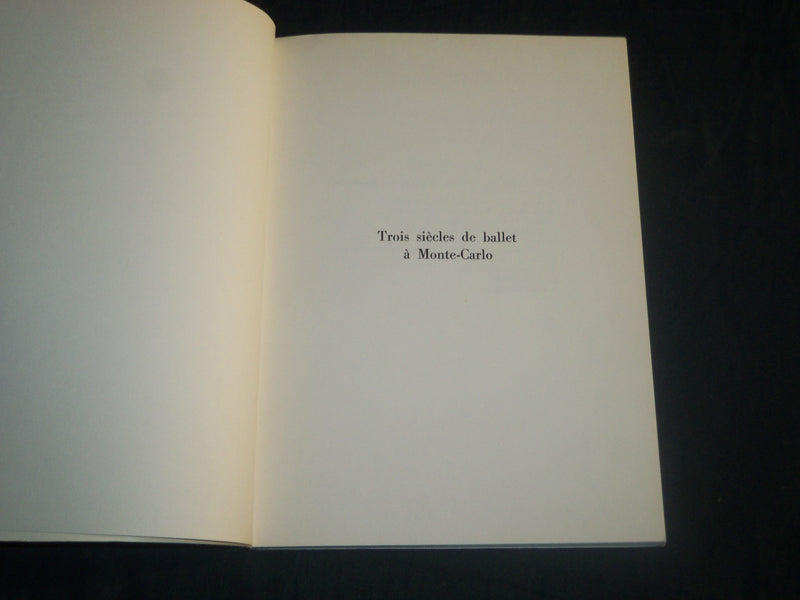 1968 TROIS SIECLES DE BALLET A MONTE-CARLO 1650-1950 BOOK #568 - FRENCH- KD 5717