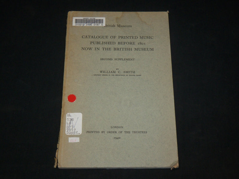 1940 PRINTED MUSIC BEFORE 1801 BOOK - BRITISH MUSEUM -SECOND SUPPLEMENT- KD 6575