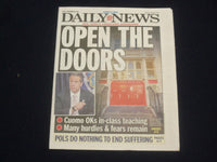 2020 AUGUST 8 NEW YORK DAILY NEWS NEWSPAPER - GOV. CUOMO OKs OPENING NYC SCHOOLS
