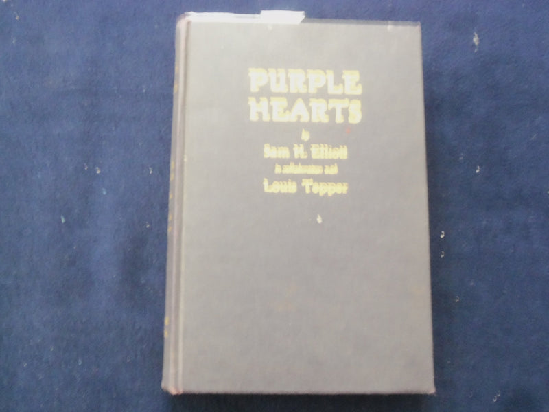 1938 PURPLE HEARTS HARDCOVER BOOK BY SAM H. ELLIOTT - KD 8733