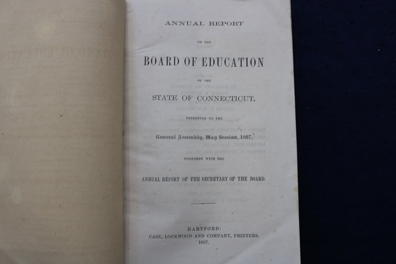 1867 BOARD OF EDUCATION ANNUAL REPORT - CONNECTICUT - SOFTCOVER BOOK - K 1344