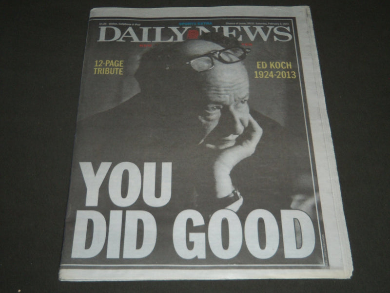 2013 FEBRUARY 2 NY DAILY NEWS NEWSPAPER - ED KOCH 1924-2013 - NP 2557