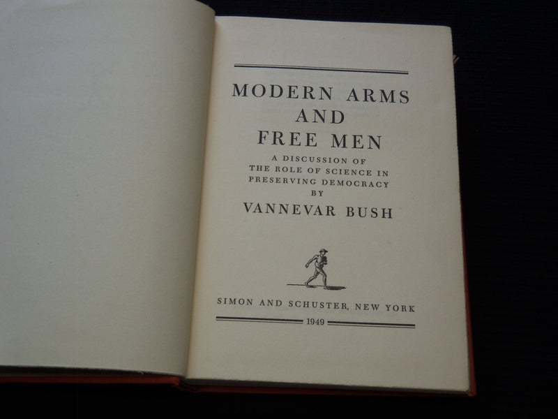 1949 MODERN ARMS AND FREE MEN BOOK BY VANNEVAR BUSH - THIRD PRINTING - KD 7666