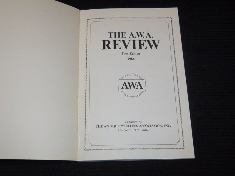 1986-1991 THE A. W. A. REVIEW MAGAZINE LOT OF 6 - ANTIQUE WIRELESS - O 3078L