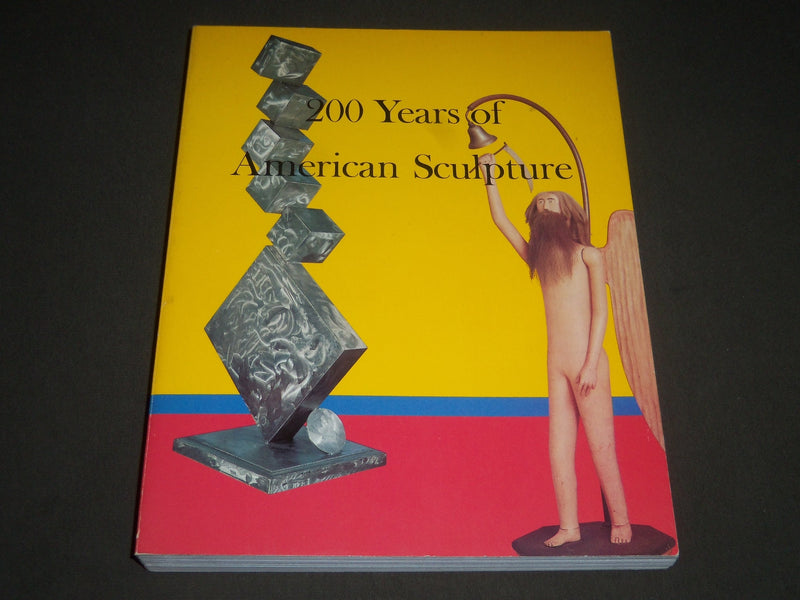 1976 200 YEARS OF AMERICAN SCULPTURE PUB. BY DAVID R. GODINE BOOK - I 968