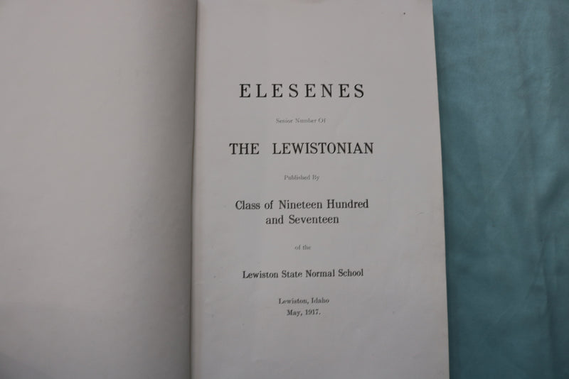 1917 ELESENES - LEWISTON STATE NORMAL HIGH SCHOOL YEARBOOK - K 2581