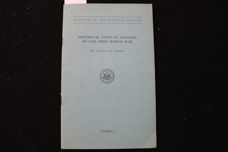 1942 HISTORICAL UNITS OF AGENCIES OF THE FIRST WORLD WAR SOFTCOVER BOOK - K 2908