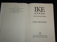 1986 IKE HIS LIFE AND TIMES HARDCOVER BOOK BY PIERS BRENDON - FIRST EDN- KD 7146