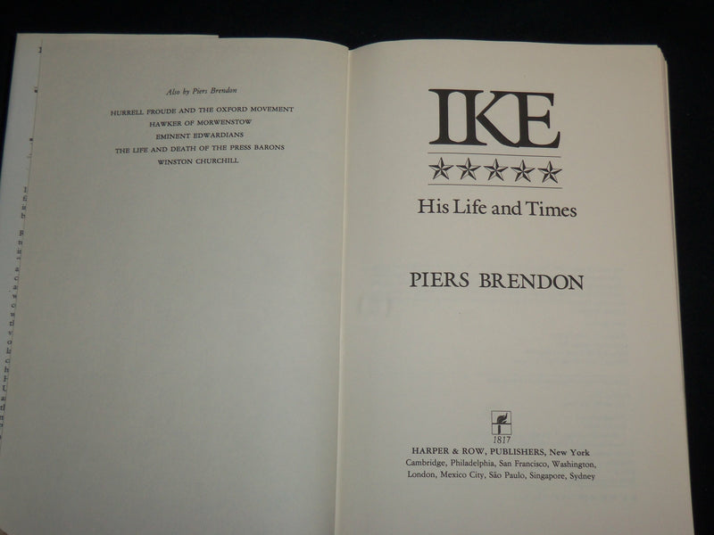 1986 IKE HIS LIFE AND TIMES HARDCOVER BOOK BY PIERS BRENDON - FIRST EDN- KD 7146