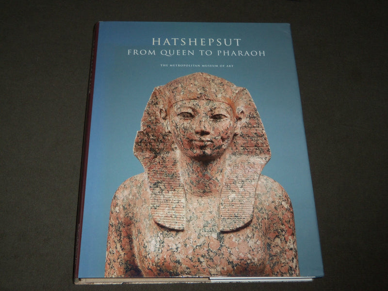 2005 HATSHEPSUT FROM QUEEN TO PHARAOH HARDCOVER BOOK - GREAT PRINTS - I 1676
