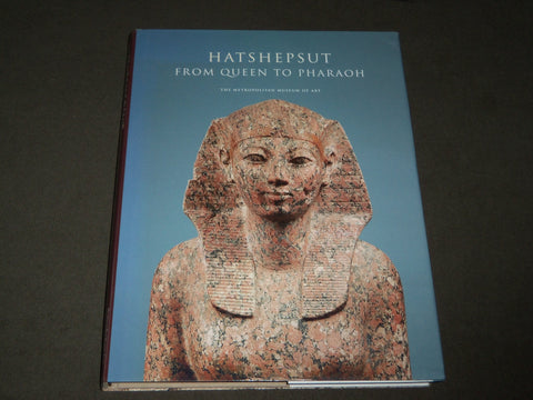 2005 HATSHEPSUT FROM QUEEN TO PHARAOH HARDCOVER BOOK - GREAT PRINTS - I 1676