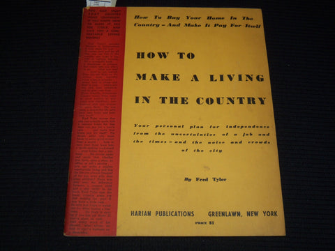 1951 HOW TO MAKE A LIVING IN THE COUNTRY BULLETIN BY FRED TYLER - K 1066