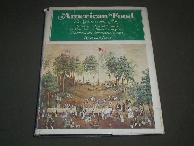 1975 AMERICAN FOOD BOOK BY EVAN JONES - GREAT PHOTOS - I 1455