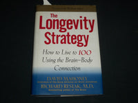 1998 THE LONGEVITY STRATEGY BOOK SIGNED -DAVID MAHONEY & RICHARD RESTAK- KD 5537