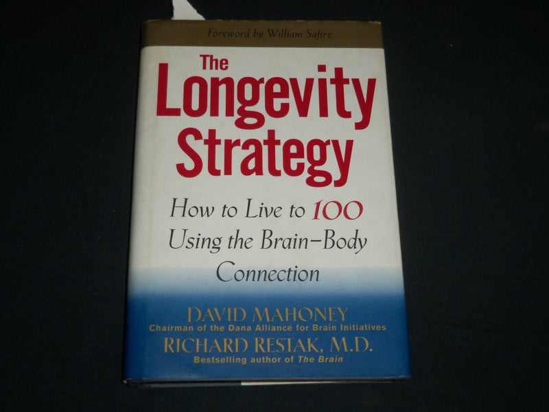 1998 THE LONGEVITY STRATEGY BOOK SIGNED -DAVID MAHONEY & RICHARD RESTAK- KD 5537