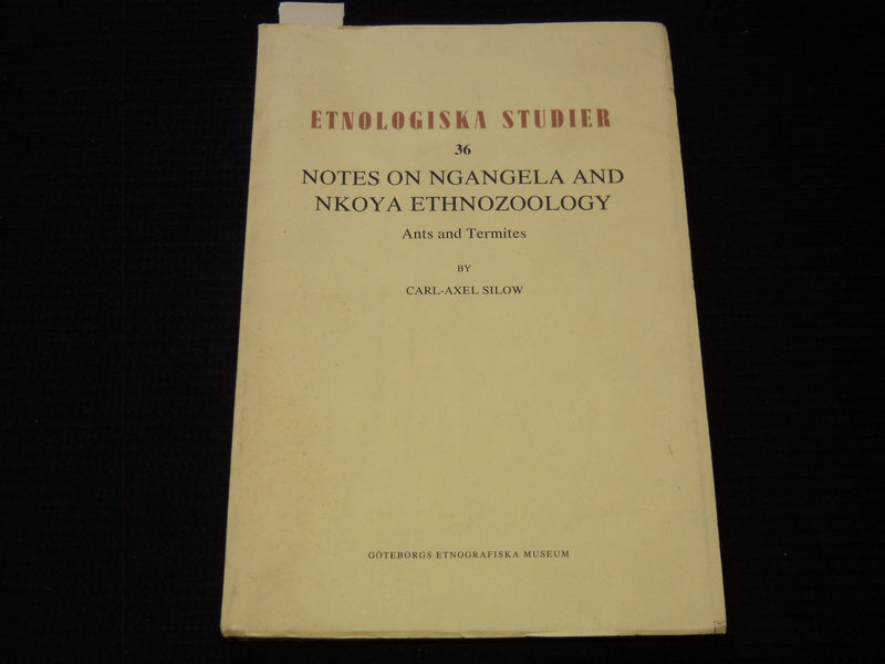 1983 ETNOLOGISKA STUDIER - NGANGELA AND NKOYA ENTNOZOOLOGY BY SILOW - J 7451