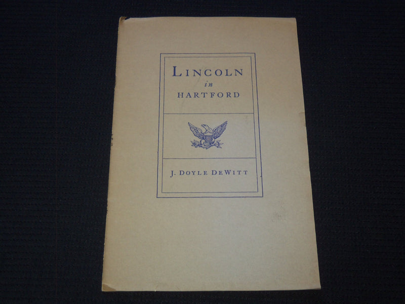 1960'S LINCOLN IN HARTFORD BOOK BY J. DOYLE DEWITT - J 7366