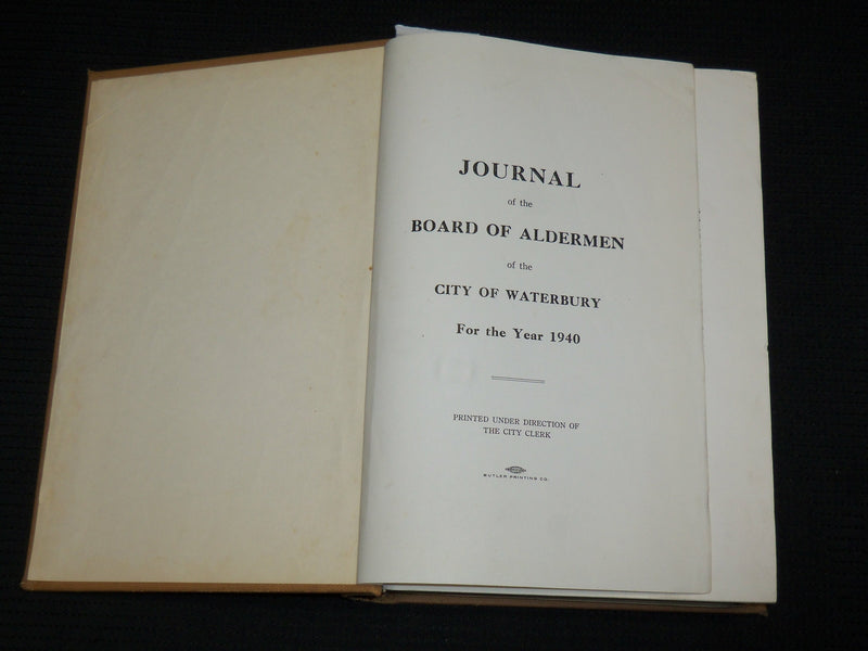 1940 WATERBURY BOARD OF ALDERMEN JOURNAL BOUND VOLUME - KD 7399