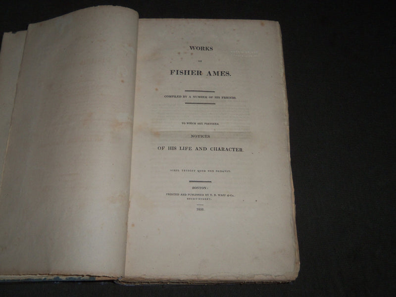 1809 WORKS OF FISHER AMES HIS LIFE & CHARACTER BOOK - BOSTON - KD 4819