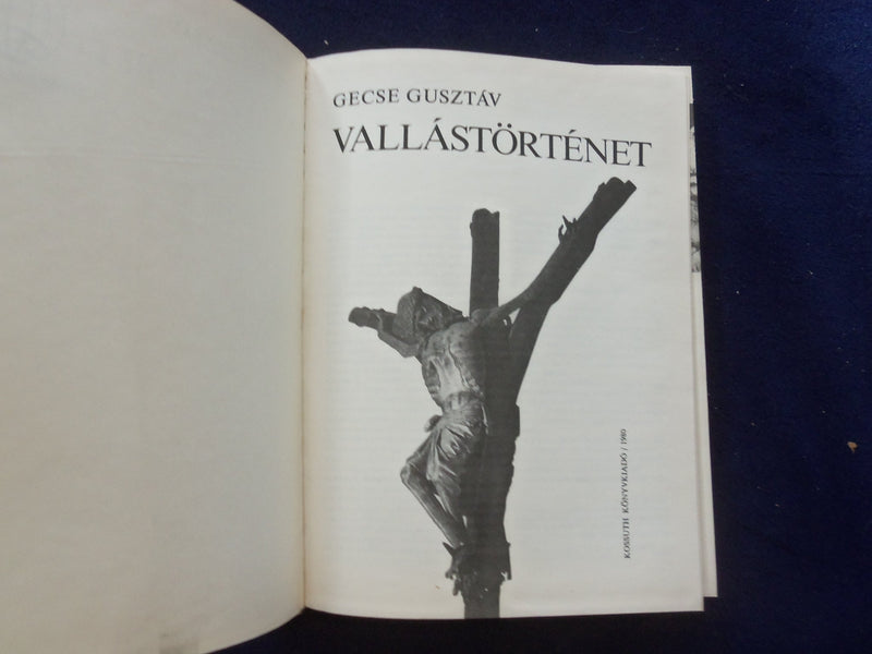 1980 VALLASTORTENET HARDCOVER BOOK BY GECSE GUSZTAV - HUNGARIAN TEXT - KD 8762
