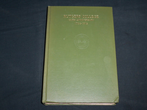 1917 RUTGERS COLLEGE 150TH ANNIVERSARY 1766-1916 HARDCOVER BOOK - KD 6818