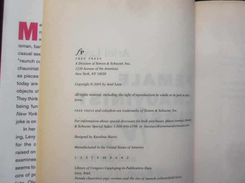 2005 FEMALE CHAUVINIST PIGS HARDCOVER BOOK - INSCRIBED BY ARIEL LEVY - KD 8544