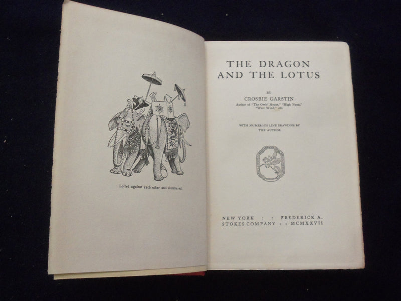 1927 THE DRAGON AND THE LOTUS HARDCOVER BOOK BY CROSBIE GARSTIN- KD 8418