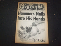 1966 AUGUST 1 MIDNIGHT NEWSPAPER - HAMMERS NAILS INTO HIS HANDS - NP 7366