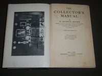 1906 THE COLLECTOR'S MANUAL BY N. HUDSON MOORE HARDCOVER BOOK - KD 4163