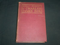 1899 THE EARLY HISTORY OF CHARLES JAMES FOX HARDCOVER BOOK BY TREVELYAN- KD 6725